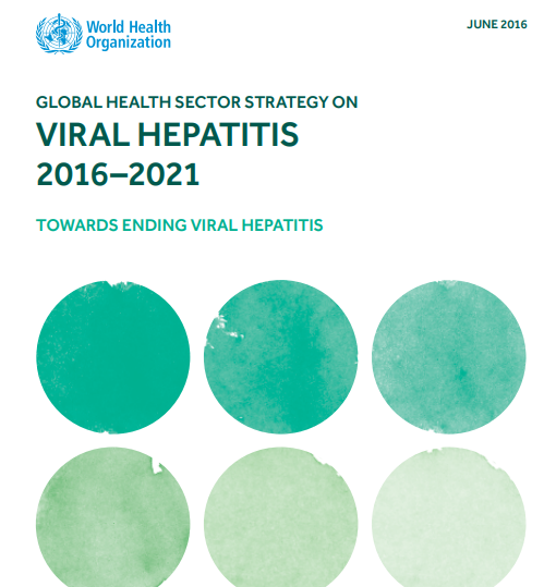 Global health sector strategy on viral hepatitis, 2016-2021