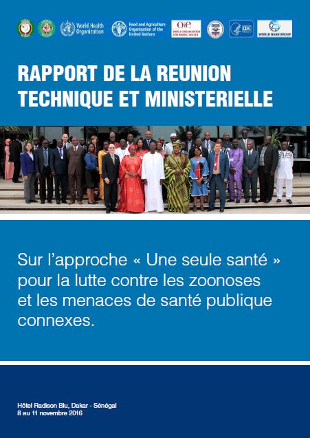 Rapport de la Réunion technique et Ministérielle sur l’approche « Une seule santé » pour la lutte contre les zoonoses et les menaces de santé publique connexes