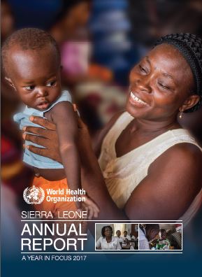 World Health Organization Sierra Leone Annual Report 2017