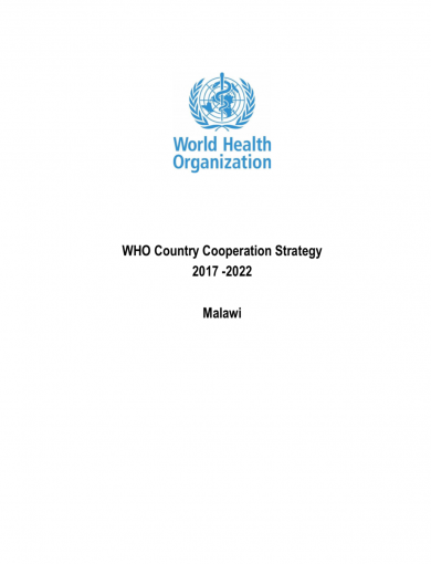 World Health Organization Malawi Country Cooperation Strategy: 2017 to 2022