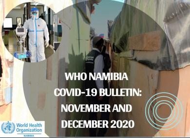 WHO-Namibia COVID-19 Bulletin for November and December 2020