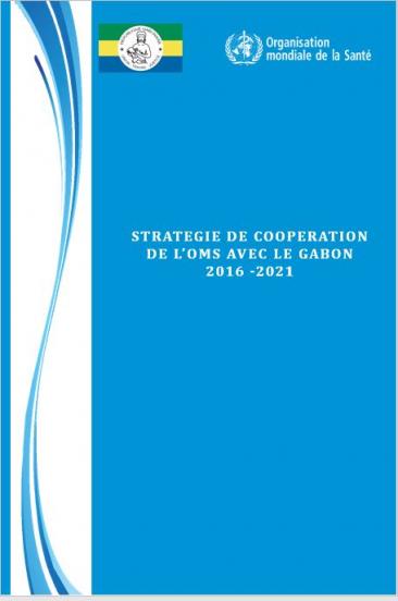 Stratégies de coopération de l’OMS avec le Gabon 2016 -2021