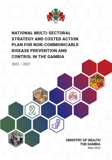 National Multi-Sectoral Strategy and Costed Action Plan for Non-Communicable Disease Prevention and Control in The Gambia (2022 - 2027)