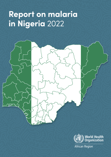 Report on malaria in Nigeria 2022