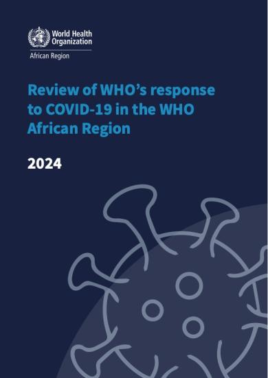 Review of WHO’s response to COVID-19 in the WHO African Region