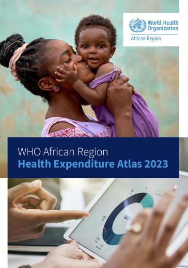 WHO African Region Health Expenditure Atlas 2023