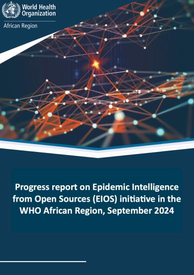 Progress report on Epidemic Intelligence from Open Sources (EIOS) initiative in the WHO African Region, September 2024