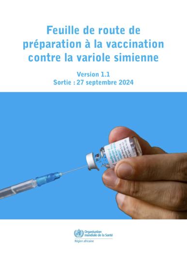 Feuille de route de préparation à la vaccination contre la variole simienne, Version 1.1 : Sortie : 27 septembre 2024