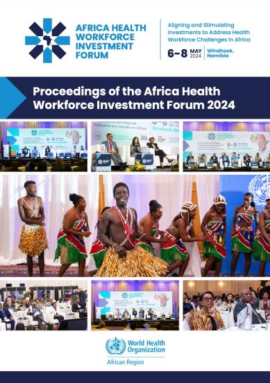 Proceedings of the Africa Health Workforce Investment Forum 2024