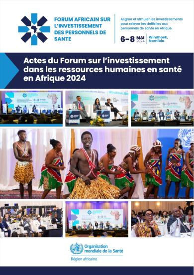 Actes du Forum sur l’investissement dans les ressources humaines en santé en Afrique, 2024