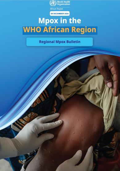 Regional Mpox Bulletin: 08 December 2024