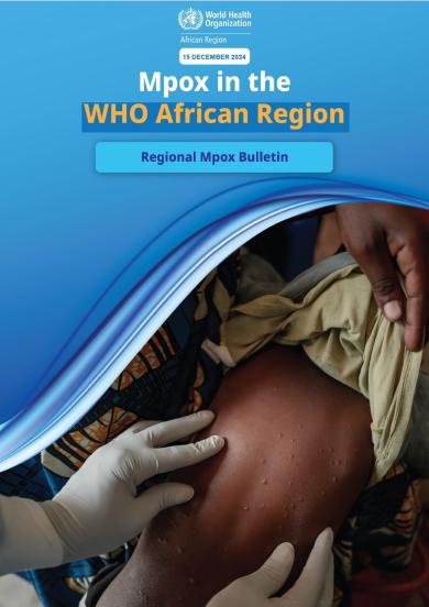 Regional Mpox Bulletin: 15 December 2024