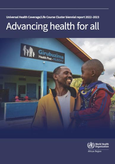 Advancing Health for All: Biennial report 2022–2023