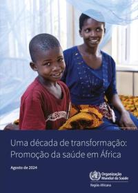 Uma década de transformação: Promoção da saúde em África