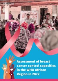 Assessment of breast cancer control capacities in the WHO African Region in 2022