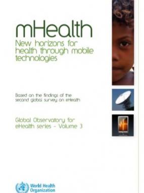 mHealth New horizons for health through mobile technologie