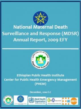 Ethiopia - National Maternal Death Surveillance and Response System Annual Report 2009 EFY