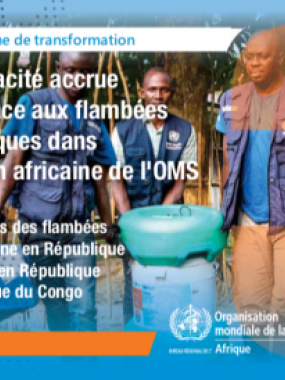 Le Programme de transformation, série 3 – Une capacité accrue à faire face aux flambées épidémiques dans la Région africaine de l’OMS – Leçons tirées des flambées de fièvre jaune en République d’Angola et en République démocratique du Congo