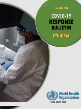 COVID-19 Response Bulletin Ethiopia April 10, 2020