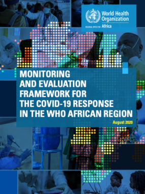 Monitoring and evaluation framework for the COVID-19 response in the WHO African Region