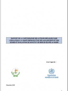 Rapport de la cartographie des acteurs impliqués dans l'éducation à la santé reproductive des adolescents et des jeunes et évaluation de son état de mise en œuvre au Niger