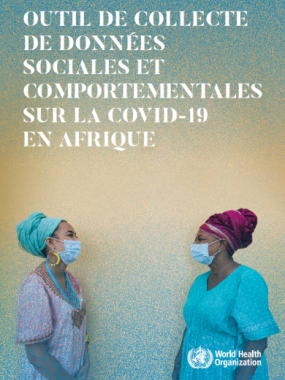 Outil de collecte des données sociales et comportementales sur la COVID-19 en Afrique