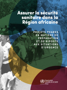 Assurer la sécurité sanitaire dans la Région africaine