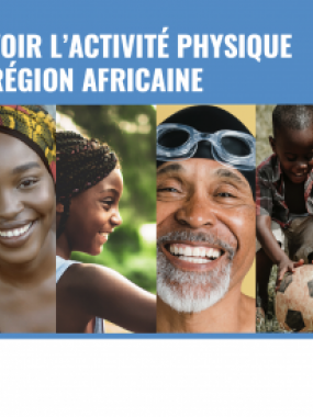 Promouvoir l'activité physique dans la Région africaine