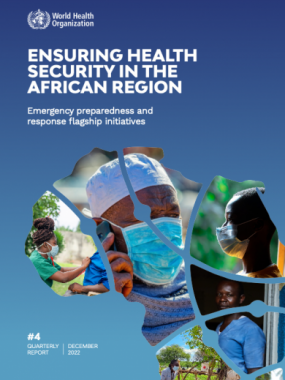 Ensuring health security in the African region: Emergency preparedness and response flagships progress report #4