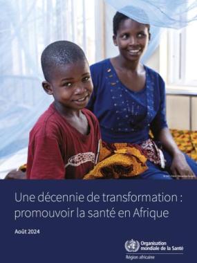 Une décennie de transformation : promouvoir la santé en Afrique