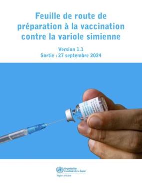 Feuille de route de préparation à la vaccination contre la variole simienne, Version 1.1 : Sortie : 27 septembre 2024