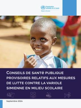 Conseils de santé publique provisoires relatifs aux mesures de lutte contre la variole simienne en milieu scolaire