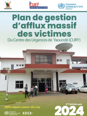 Le Centre des urgences de Yaoundé révise son plan de gestion d’afflux massif des victimes selon le modèle de l’OMS