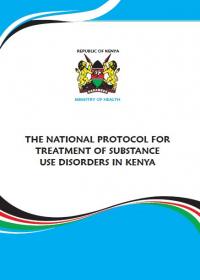  The National Protocol for Treatment of Substance Use Disorders in Kenya