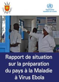 Rapport de situation sur la préparation du pays à la maladie à virus Ebola