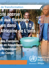 Le Programme de transformation, série 3 – Une capacité accrue à faire face aux flambées épidémiques dans la Région africaine de l’OMS – Leçons tirées des flambées de fièvre jaune en République d’Angola et en République démocratique du Congo