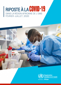 Riposte à la COVID-19 dans la Région africaine de l’OMS, février-juillet, 2020