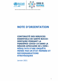 Continuité des services essentiels de santé bucco-dentaire pendant la pandémie COVID-19 dans la région africaine de l’OMS : Résultats d’une enquête menée par un état membre et recommandations stratégiques