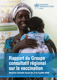 Rapport du Groupe consultatif régional sur la vaccination : Réunion virtuelle tenue les 2 et 3 juillet 2020