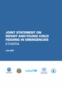 Joint statement on infant andyoung child feeding in emergencies - Ethiopia, July 2021