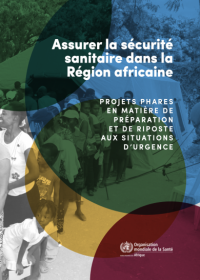 Assurer la sécurité sanitaire dans la Région africaine