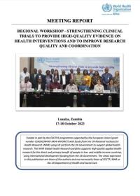 Regional workshop - Strengthening clinical trials to provide high-quality evidence on health interventions and to improve research quality and coordination