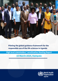 High Level stakeholders’ workshop to pilot the global guidance framework for the responsible use of the life sciences in Uganda