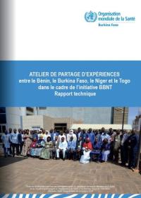 Atelier de partage d’expériences entre le Bénin, le Burkina Faso, le Niger et le Togo dans le cadre de l’initiative BBNT Rapport technique